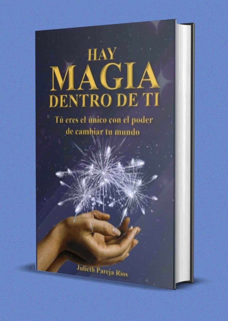 Hay magia dentro de ti